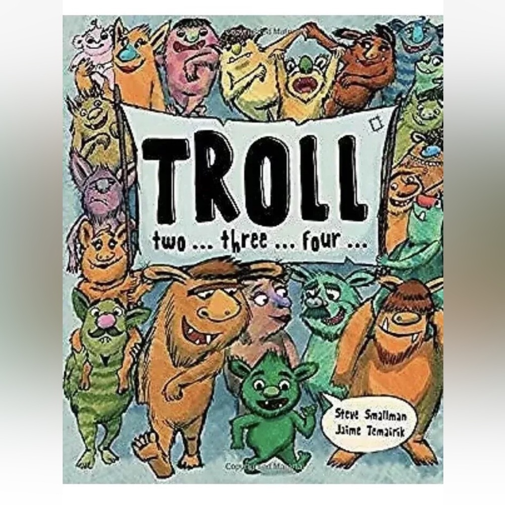 Troll ..Two...Three...Four by Smallman Jaime Temairik Book The Trolls Are Coming